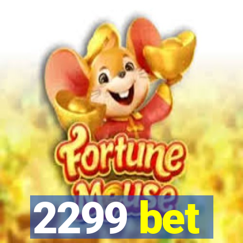 2299 bet